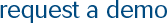request a demo
